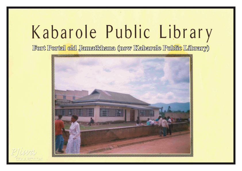 Fort Portal old Jamatkana now Kabarole Public ILibrary